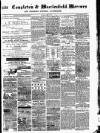 Congleton & Macclesfield Mercury, and Cheshire General Advertiser Saturday 16 June 1894 Page 1