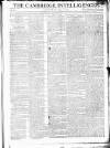 Cambridge Intelligencer Saturday 02 July 1796 Page 1