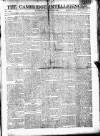 Cambridge Intelligencer Saturday 12 May 1798 Page 1