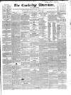 Cambridge General Advertiser Wednesday 18 August 1841 Page 1