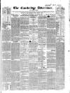 Cambridge General Advertiser Wednesday 25 August 1841 Page 1