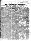 Cambridge General Advertiser Wednesday 03 June 1846 Page 1