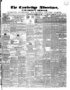 Cambridge General Advertiser Wednesday 16 December 1846 Page 1