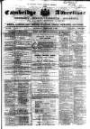 Cambridge General Advertiser Saturday 09 February 1850 Page 1