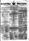 Cambridge General Advertiser Saturday 23 February 1850 Page 1