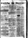 Cambridge General Advertiser Saturday 16 March 1850 Page 1