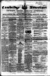 Cambridge General Advertiser Saturday 27 April 1850 Page 1