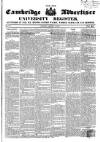 Cambridge General Advertiser Saturday 03 August 1850 Page 1