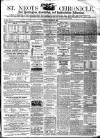 St. Neots Chronicle and Advertiser Saturday 03 December 1864 Page 1