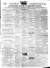 St. Neots Chronicle and Advertiser Saturday 13 May 1865 Page 1
