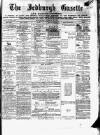 Jedburgh Gazette Saturday 17 August 1872 Page 1