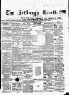 Jedburgh Gazette Saturday 07 September 1872 Page 1