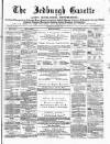 Jedburgh Gazette Saturday 23 August 1873 Page 1