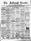 Jedburgh Gazette Saturday 22 August 1874 Page 1