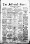 Jedburgh Gazette Saturday 17 July 1875 Page 1