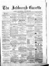 Jedburgh Gazette Saturday 11 December 1875 Page 1