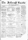 Jedburgh Gazette Saturday 06 May 1876 Page 1