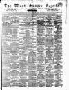 West Sussex Gazette Thursday 01 July 1858 Page 1