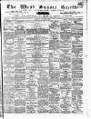 West Sussex Gazette Thursday 29 July 1858 Page 1