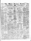 West Sussex Gazette Thursday 02 March 1865 Page 1