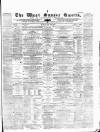 West Sussex Gazette Thursday 20 April 1865 Page 1
