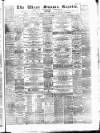 West Sussex Gazette Thursday 27 February 1868 Page 1
