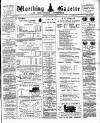 Worthing Gazette Wednesday 16 March 1892 Page 1