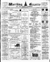 Worthing Gazette Wednesday 18 May 1892 Page 1