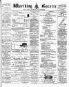 Worthing Gazette Wednesday 07 March 1894 Page 1
