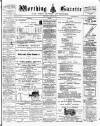 Worthing Gazette Wednesday 28 March 1894 Page 1
