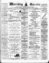 Worthing Gazette Wednesday 27 June 1894 Page 1
