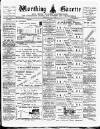 Worthing Gazette Wednesday 31 July 1895 Page 1