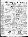 Worthing Gazette Wednesday 18 September 1895 Page 1