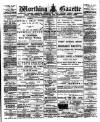 Worthing Gazette Wednesday 13 February 1907 Page 1