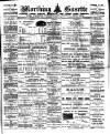 Worthing Gazette Wednesday 02 October 1907 Page 1