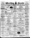Worthing Gazette Wednesday 01 April 1908 Page 1