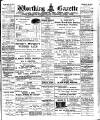 Worthing Gazette Wednesday 16 February 1910 Page 1