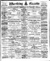 Worthing Gazette Wednesday 15 February 1911 Page 1