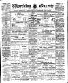 Worthing Gazette Wednesday 19 February 1913 Page 1