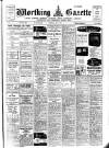 Worthing Gazette Wednesday 31 May 1939 Page 1