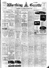 Worthing Gazette Wednesday 14 June 1939 Page 1