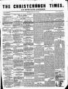 Christchurch Times Saturday 13 February 1858 Page 1