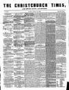 Christchurch Times Saturday 27 February 1858 Page 1