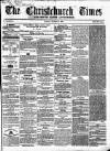 Christchurch Times Saturday 08 December 1860 Page 1