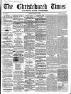 Christchurch Times Saturday 15 March 1862 Page 1