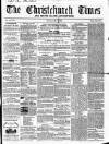 Christchurch Times Saturday 03 May 1862 Page 1