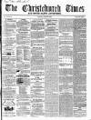 Christchurch Times Saturday 28 June 1862 Page 1