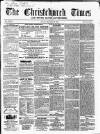 Christchurch Times Saturday 20 December 1862 Page 1