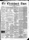 Christchurch Times Saturday 09 May 1863 Page 1