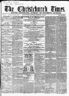 Christchurch Times Saturday 25 February 1865 Page 1